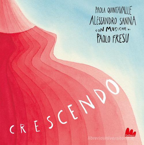Libro - Crescendo - Paola Quintale, Alessandro Sanna .